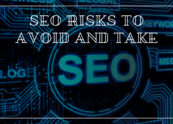 seo-risks-to-avoid-and-take