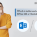 Office 365 or Hosted Exchange